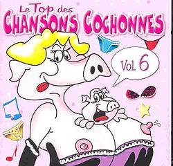 Top des chansons cochonnes vol 6