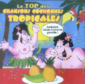 Le top des chansons cochonnes tropicales